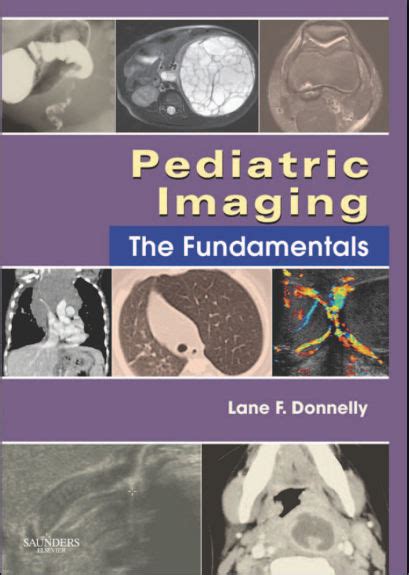Pediatric Imaging The Fundamentals 1e Fundamentals Of Radiology 1st