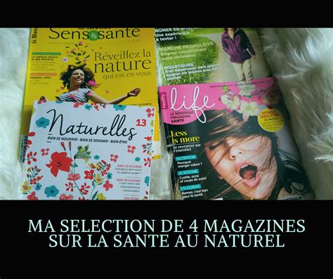 Ma Selection De 4 Magazines Sur La Sante Au Naturel Feerie Green