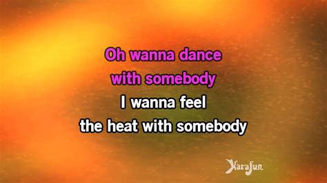 I Wanna Dance With Somebody Who Loves Me - Karaoke I Wanna Dance With Somebody (Who Loves Me) - Whitney Houston