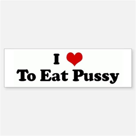 Eating Pussy Car Accessories Auto Stickers License Plates And More Cafepress