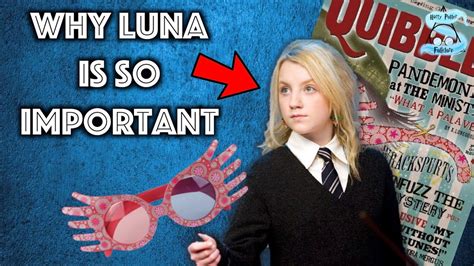 Why Luna Lovegood Is The Most Important Character From Harry Potter Youtube