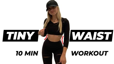 10 minute tiny waist workout youtube