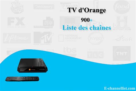Liste Des Chaînes De La Tv Dorange 2023 Fibre Satellite E