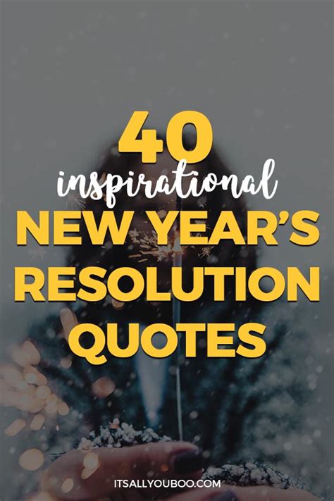40 Inspirational New Years Resolution Quotes Its All