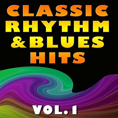 Classic Rhythmandblues Hits Vol1 By Various Artists On Amazon Music