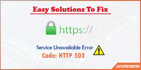 How To Fix 503 Service Unavailable Error Device Tricks
