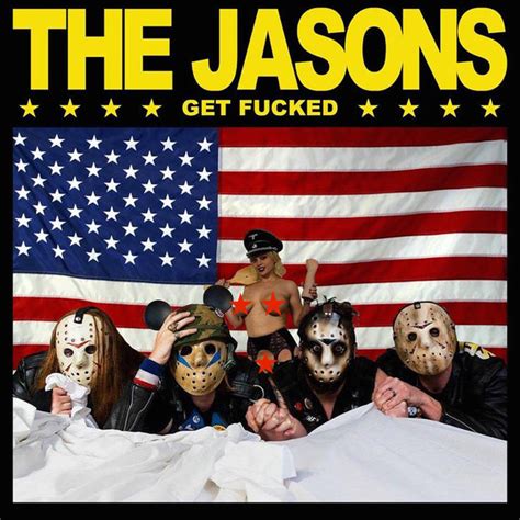 The Jasons 3 Get Fucked Cdr Album At Discogs