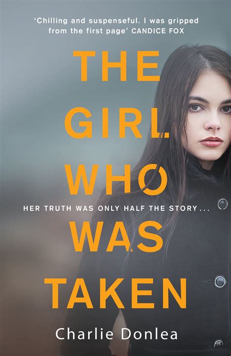 The Girl Who Was Taken By Charlie Donlea Better Reading