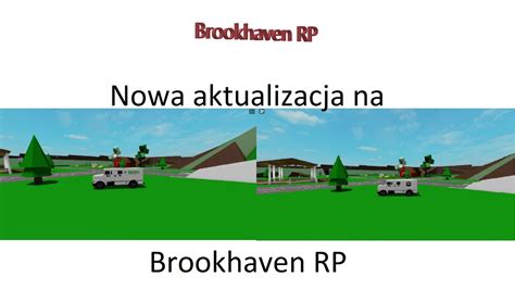 Nowa Aktualizacja Na Brookhaven Rp Youtube