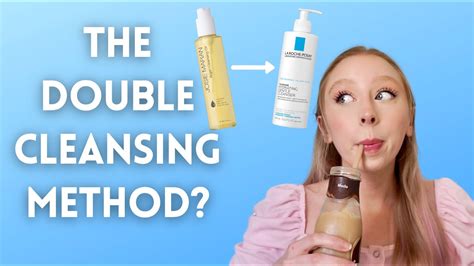 The Double Cleansing Method Should You Do It Youtube