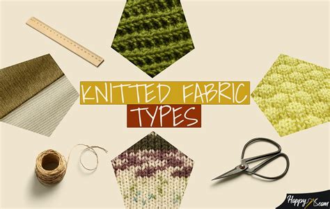 10 Knitted Fabric Types What You Need To Know Happyseam