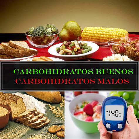 Cuál es la diferencia entre los carbohidratos buenos y los