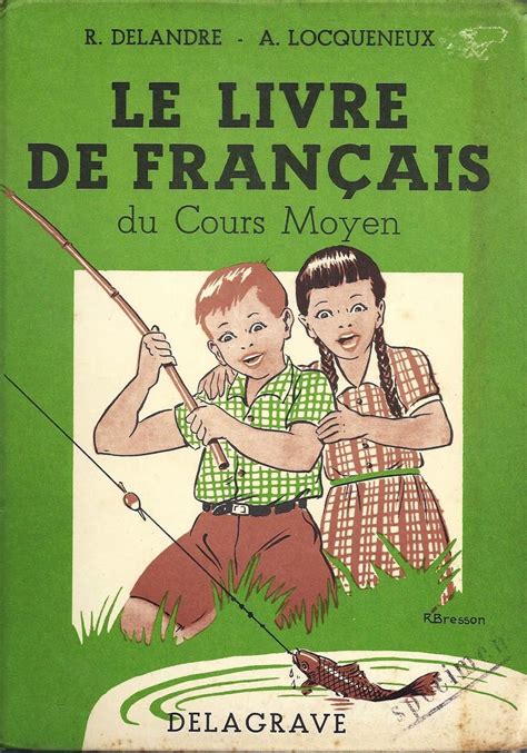 Delandre Locqueneux Le Livre De Français Du Cours Moyen 1957 French