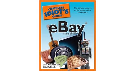The Complete Idiots Guide To Ebay 2nd Edition Idiots Guides By Lissa Mcgrath