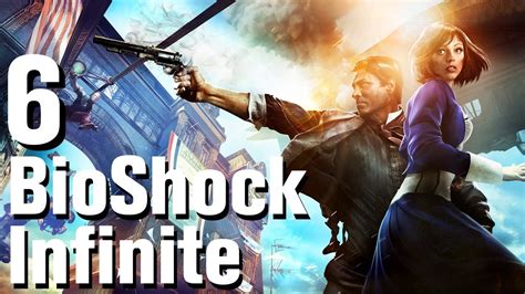 Bioshock Infinite Walkthrough Part 6 Youtube