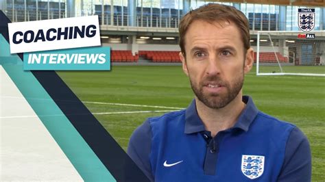 Gareth Southgate My Coaching Approach Fa Learning Interview Youtube