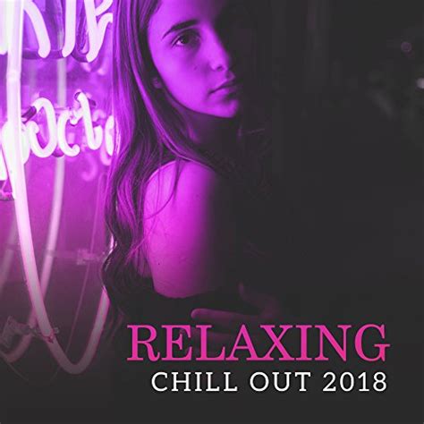 relaxing chill out 2018 future sound of ibiza digital music