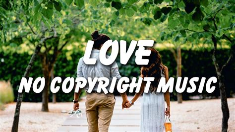 chill love love background music no copyright youtube