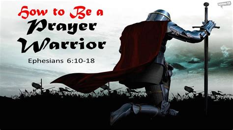 How To Be A Prayer Warrior Youtube