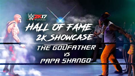 WWE 2K17 Hall Of Fame 2K Showcase DLC Godfather Vs Papa Shango YouTube