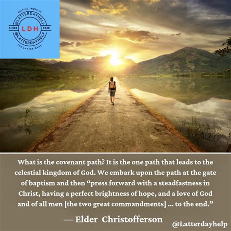 16 Quotes By D Todd Christofferson Why The Covenant Path