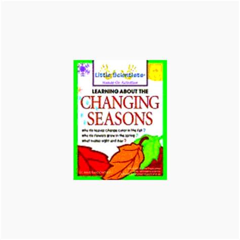 Learning About The Changing Seasons Little To Great Scientists