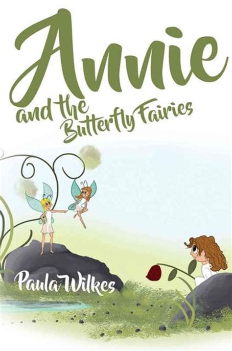 annie and the butterfly fairies paula wilkes 9781786124326 boeken
