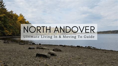 North Andover Ma The 2020 Ultimate Living In And Moving To Guide Mass Bay Movers