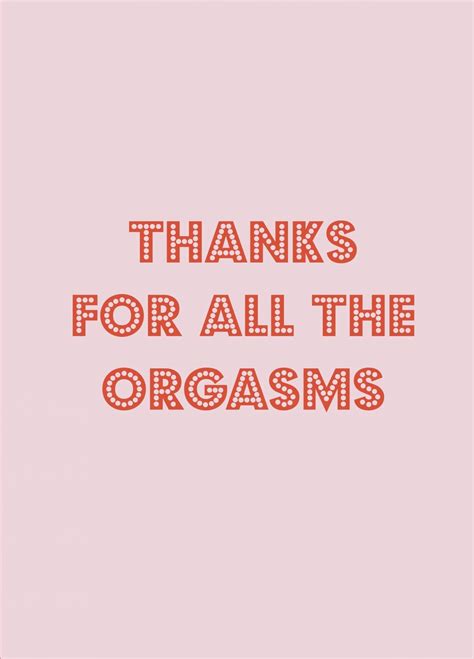 thanks for the orgasms card scribbler