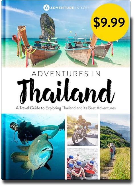 Adventures In Thailand The Ultimate Adventure Guide Thailand Travel