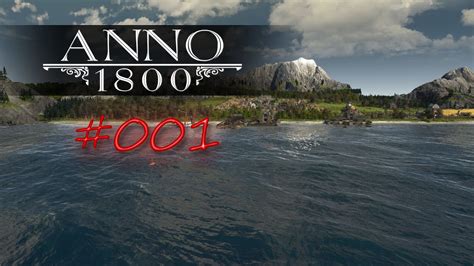 Anno 1800 001 🔴lets Play Hdger Youtube