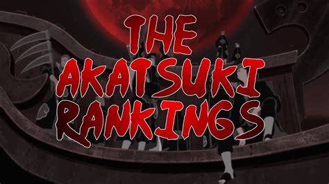 My Akatsuki Rankings Narutonaruto Shippuden Youtube