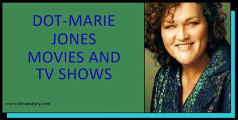 Dot Marie Jones Movies And Tv Shows Is True Story