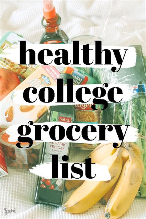 Healthy College Grocery List College Dorm Food Easy College Meals