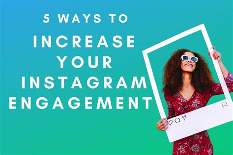 5 Simple Ways To Increase Your Instagram Engagement Smarter Digital