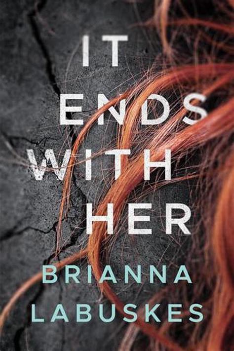 It Ends With Her By Brianna Labuskes English Hardcover Book Free