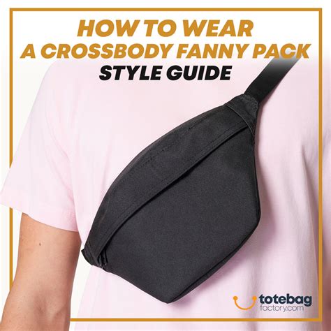 How To Wear A Crossbody Fanny Pack Style Guide