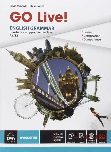 Go Live English Grammar From Basics To Upper Intermediate A1 B2 Per