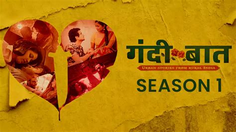 Gandii Baat Season 1 Download And Watch All 4 Episodes 1080p