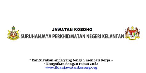 Permohonan jawatan kosong di suruhanjaya perkhidmatan awam negeri selangor dialukan memohon dan mempelawa kepada warganegara malaysia yang berkelayakan dan berumur tidak. Jobs at Suruhanjaya Perkhidmatan Negeri Kelantan - Iklan ...