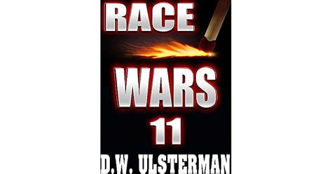 Race Wars Episode 11 By Dw Ulsterman