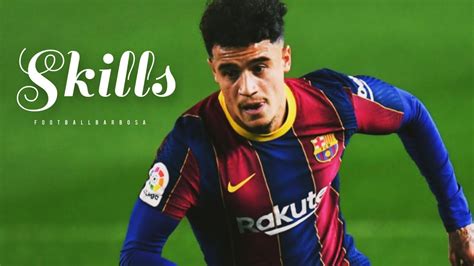 Philippe Coutinho Solo Skills And Goals 2020ᴴᴰ Youtube