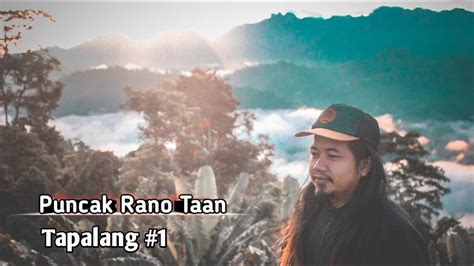Explore Tapalang Puncak Rano Tapalang 1 Youtube