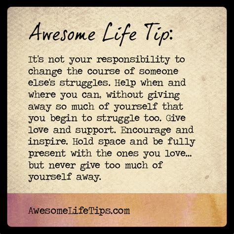 Never Give Too Much Of Yourself Awesome Life Tips Stephenie Zamora