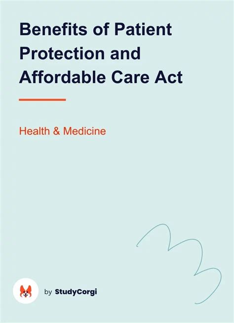 Benefits Of Patient Protection And Affordable Care Act Free Essay Example