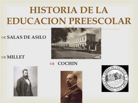 Antecedentes Historicos De La Educacion Preescolar En