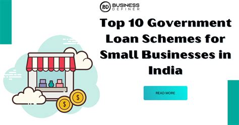 Top 10 Government Loan Schemes For Small Businesses In India