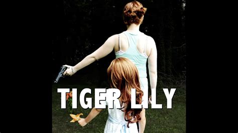 TIGER LILY TRAILER YouTube