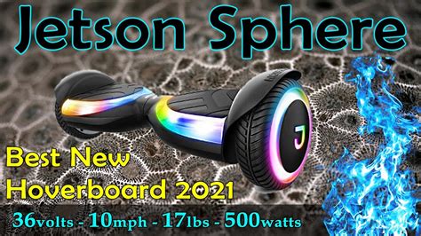 Jetson Sphere Hoverboard Updated Version 2021 36v 500w 10mph