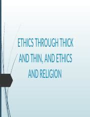 ETHICS THROUGH THICK AND THIN AND ETHICS Copy Pptx ETHICS THROUGH THICK AND THIN AND
